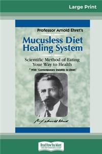 Mucusless Diet Healing System