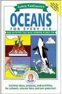 Janice VanCleave's Oceans for Every Kid