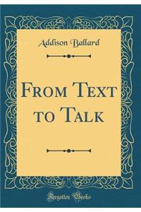 From Text to Talk (Classic Reprint)