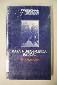 Police in Urban America, 1860-1920