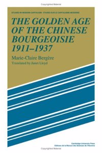 Golden Age of the Chinese Bourgeoisie 1911-1937