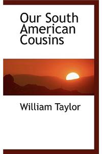 Our South American Cousins