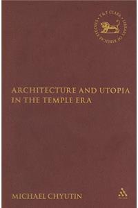 Architecture and Utopia in the Temple Era