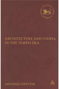 Architecture and Utopia in the Temple Era