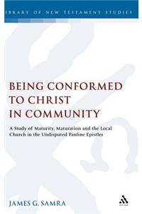 Being Conformed to Christ in Community