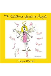 The Children's Guide to Angels
