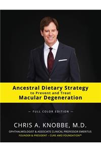 Ancestral Dietary Strategy to Prevent and Treat Macular Degeneration