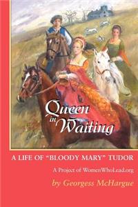 Queen in Waiting