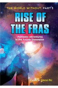 World Without Part 3: Rise of the Fras