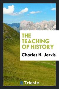 The Teaching of History