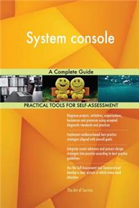 System console A Complete Guide