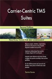 Carrier-Centric TMS Suites Second Edition