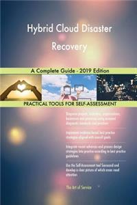 Hybrid Cloud Disaster Recovery A Complete Guide - 2019 Edition
