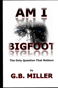 Am I Bigfoot