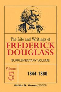 Life and Writings of Frederick Douglass Volume 5