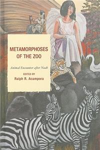 Metamorphoses of the Zoo: Animal Encounter After Noah