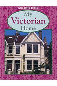 My Victorian Home