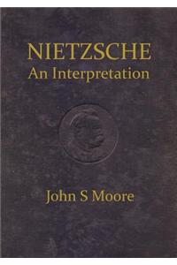 Nietzsche an Interpretation