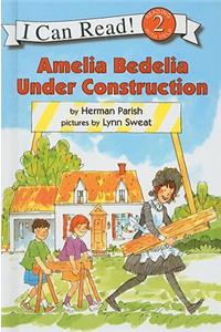 Amelia Bedelia Under Construction