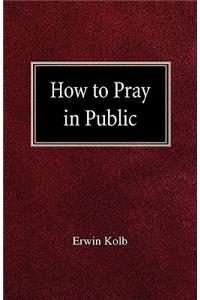 How to Pray in Public