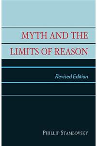Myth and the Limits of Reason