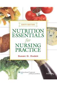 Nutrition Essentials for Nursing Practice