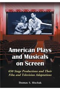 American Plays and Musicals on Screen