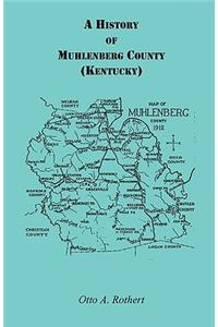 A History of Muhlenberg County Kentucky