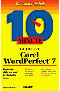10 Minute Guide to Corel Wordperfect 7 (Sams Teach Yourself in 10 Minutes)