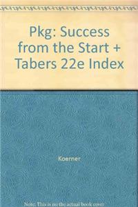 Pkg: Success from the Start + Tabers 22e Index