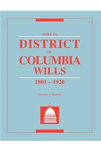 Index to District of Columbia Wills, 1801-1920
