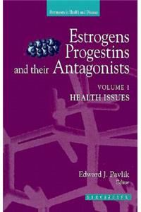 Estrogens, Progestins, and Their Antagonists