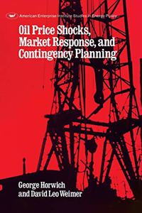 Oil Price Shocks, Market Response and Contingency Planning