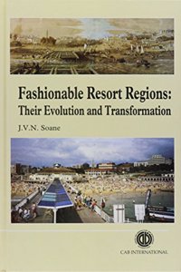 Fashionable Resort Regions: Their Evolution and Transformation