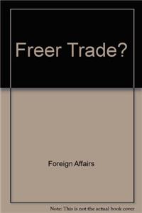 Freer Trade?