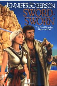 Sword-Sworn (Tiger and Del)