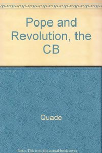 Pope and Revolution, the CB