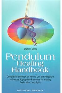 Pendulum Healing Handbook