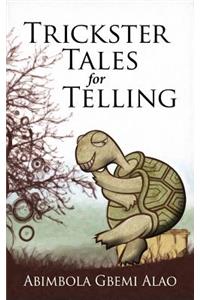 Trickster Tales for Telling