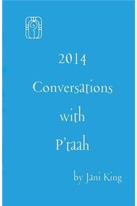 2014 Conversations with P'taah