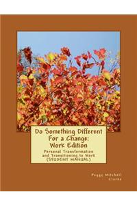 Do Something Different For a Change