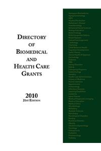 Directory of Biomedical and Health Care Grants 2010