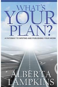 What's Your Plan
