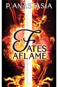 Fates Aflame