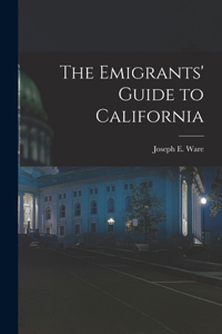 Emigrants' Guide to California