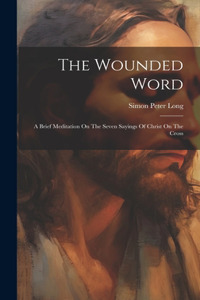 Wounded Word