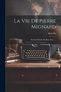 La Vie De Pierre Mignard