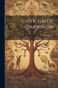 Criticism Of Darwinism