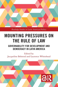 Mounting Pressures on the Rule of Law