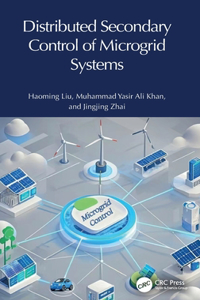 Distributed Secondary Control of Microgrid Systems